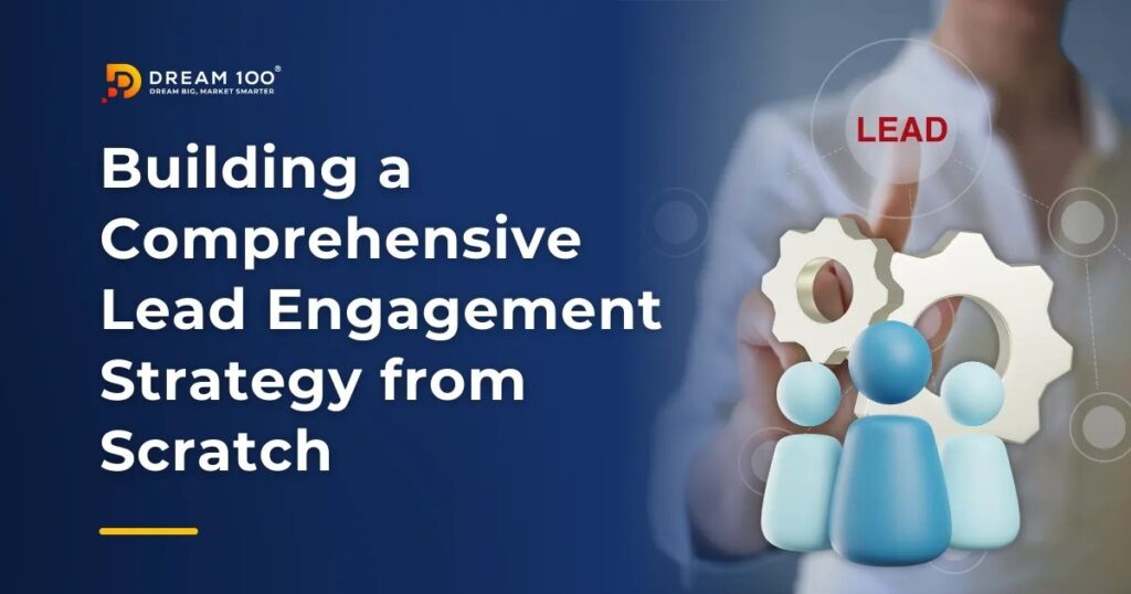 Lead Engagement Strategy