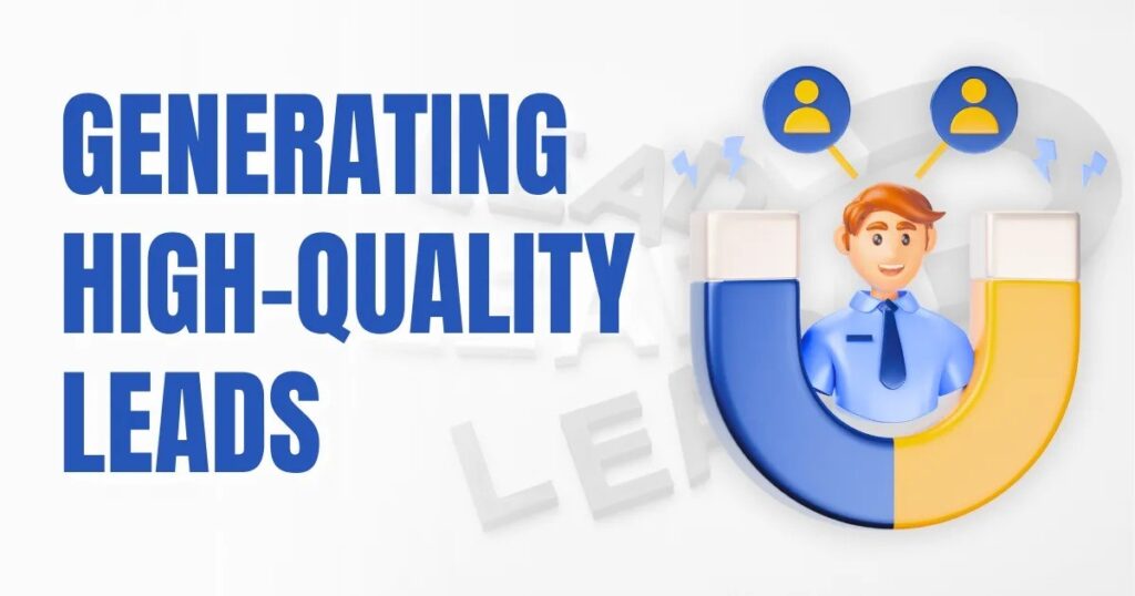 Generating High-Quality Leads