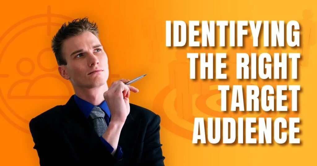 Identifying the Right Target Audience