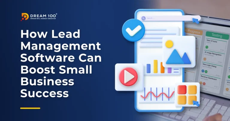 How Lead Management Software Can Boost Small Business Success