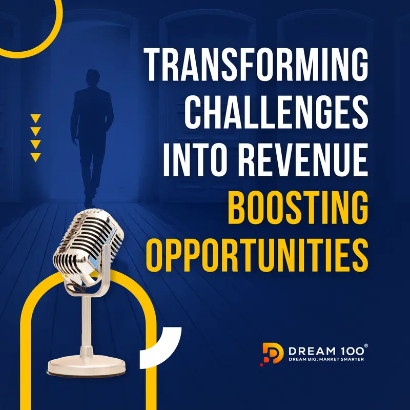 Transforming Challenges into Revenue Boosting Opportunities