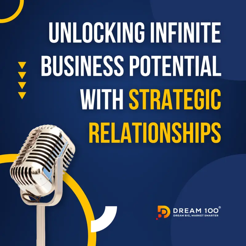 Unlocking Infinite Business Potential with Strategic Relationships